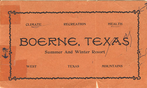 The cover of a Boerne, Texas guide, circa  1905
