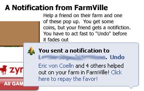 When a Facebook user helps a friends farm, they get a bonus of coins, but the friend gets this notification unless the user acts fast to Undo
